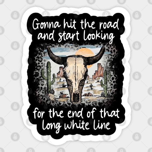 Gonna Hit The Road And Start Looking For The End Of That Long White Line Love Deserts Bull Sand Sticker by Creative feather